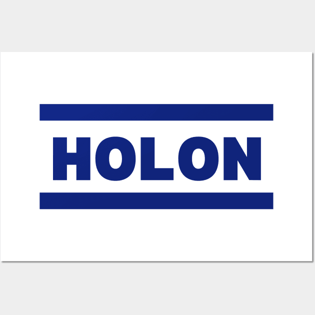 Holon City in Israel Flag Colors Wall Art by aybe7elf